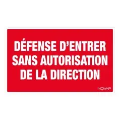 Panneau d‘interdiction rigide Défense d‘entrer sans autorisation de la direction 330x200mm - NOVAP - 4160269 Dernière Chance
